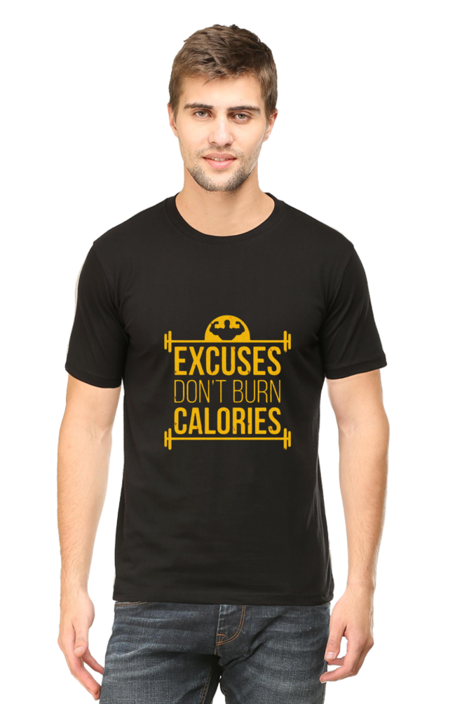 Excuses Don't Burn Calories Half Sleeve T-Shirt