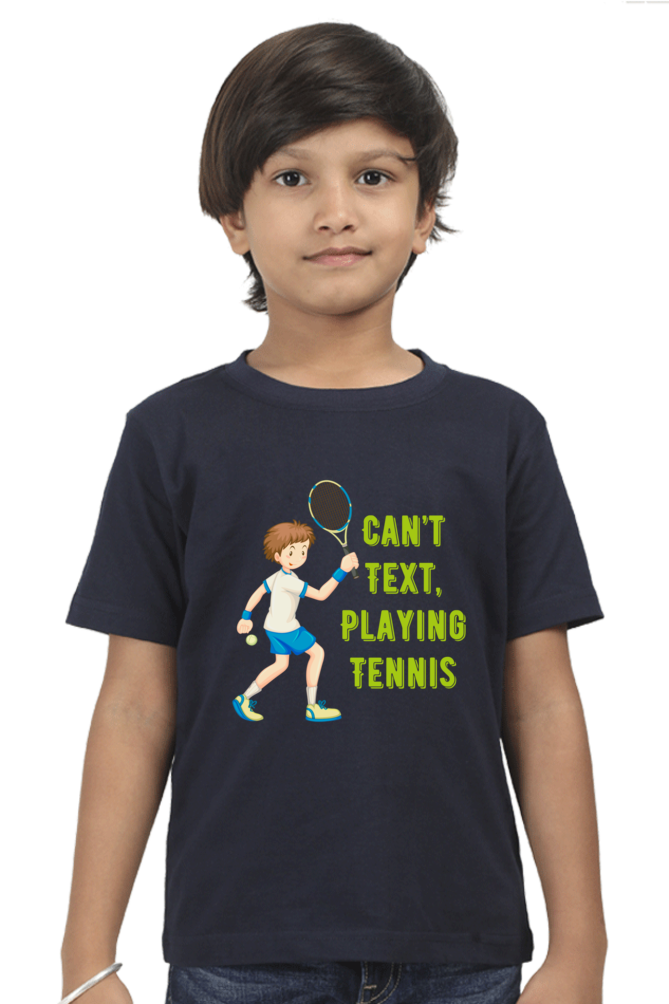 Can't Text Playing Tennis Kids Half Sleeve T-Shirt