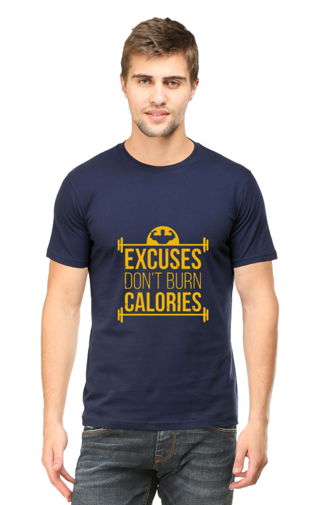 Excuses Don't Burn Calories Half Sleeve T-Shirt