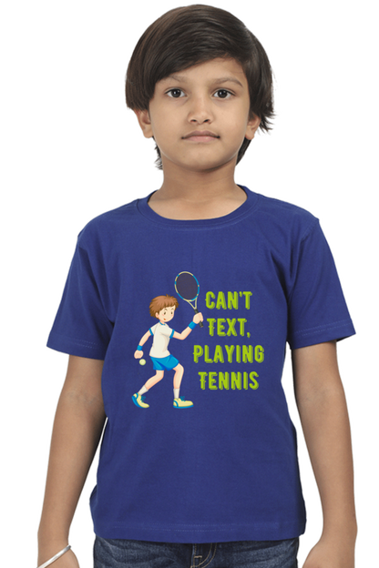 Can't Text Playing Tennis Kids Half Sleeve T-Shirt